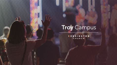 Kensington Church Troy Campus