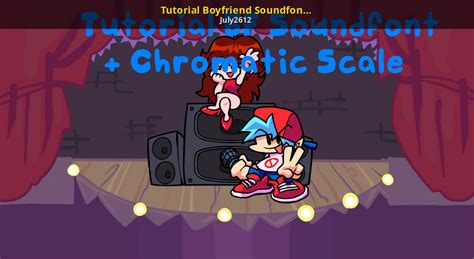 Tutorial Boyfriend Soundfont + Chromatic Scale [Friday Night Funkin ...