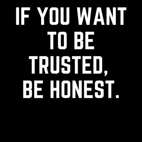 350 Refreshing Honesty Quotes to Make Anyone Trust You