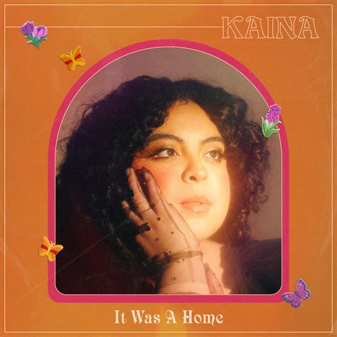 KAINA - It Was A Home - Album Review - Loud And Quiet