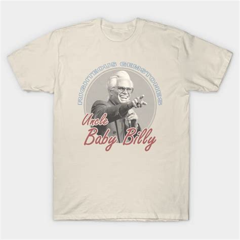 Uncle Baby Billy Righteous Gemstones Fanart Vintage Baby Billy - T ...