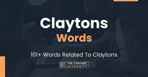 Claytons Words - 101+ Words Related To Claytons