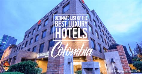 List of Best Luxury Hotels in Colombia