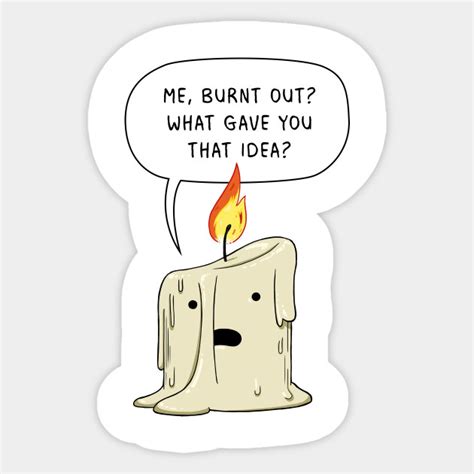 BURNT OUT - Burnt Out - Sticker | TeePublic