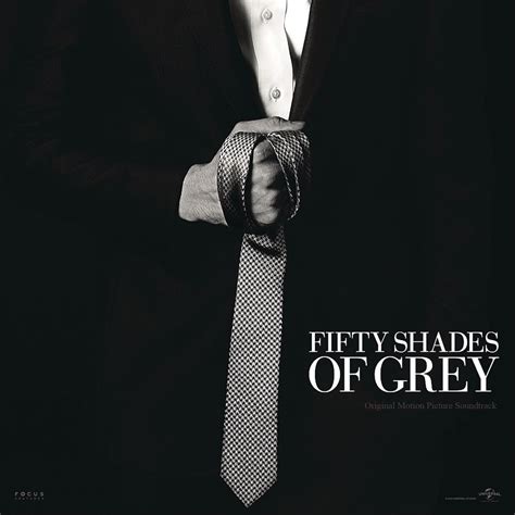 ‎Fifty Shades of Grey (Original Motion Picture Soundtrack) by Various ...