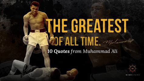 The Greatest Of All Time - 10 Quotes from Muhammad Ali