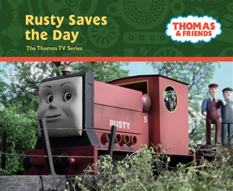 Rusty Saves the Day (book) | Thomas the Tank Engine Wiki | Fandom