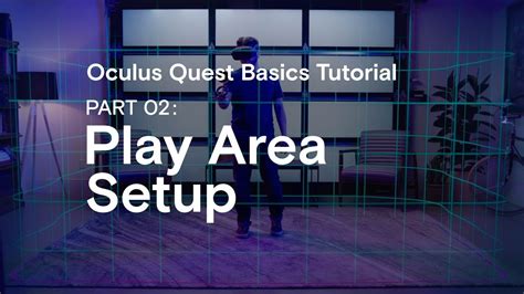 Oculus Quest Basics Tutorial Part 02: Play Area Setup - YouTube