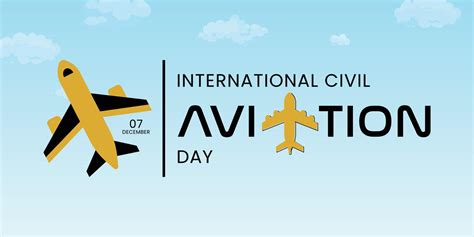 7 December international civil aviation day 15297544 Vector Art at Vecteezy