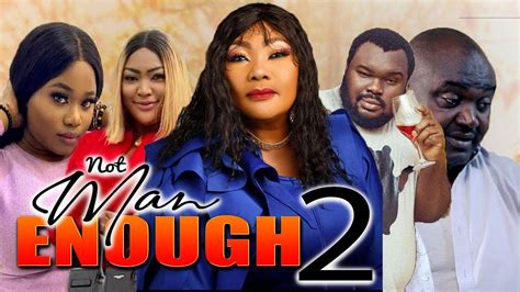 NOT MAN ENOUGH Season 2 {New Movie} Latest Nigerian Movies - 2022 ...