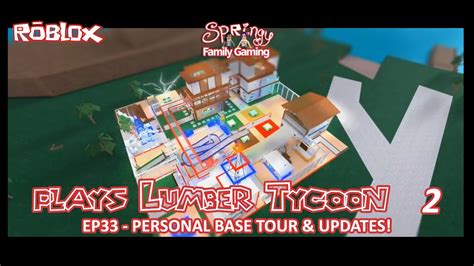 Lumber Tycoon Ep 36 Seniac Base Tour Roblox Youtube - Condo Discord