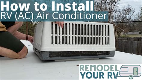 Video: How to Install an Air Conditioner (AC) on an RV or Camper ...