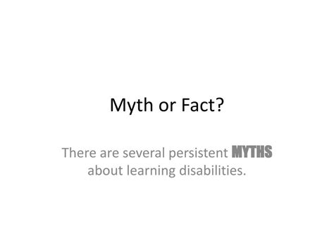 PPT - Myth or Fact? PowerPoint Presentation, free download - ID:6210381