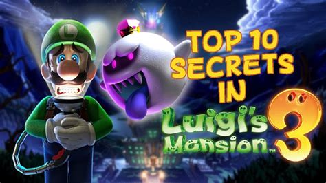 Top 10 Secrets in Luigi's Mansion 3 - YouTube