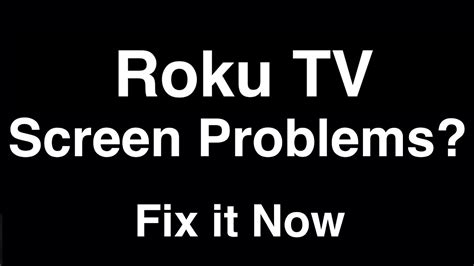 Roku TV Screen Problems - Fix it Now - YouTube