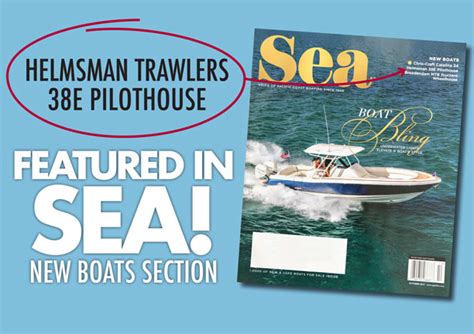 Helmsman Trawlers 38E Featured in SEA Magazine