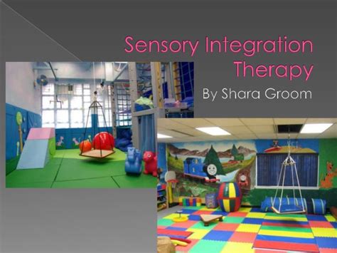 Sensory Integration Therapy