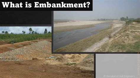 What is the Purpose of Embankment?