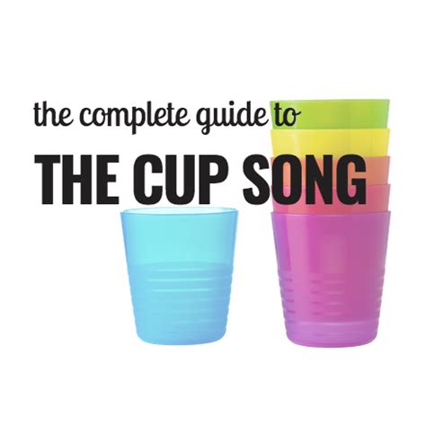 The Complete Guide To The Cup Song | Cup song, Music tech, Music lessons