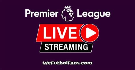 Esitellä 75+ imagen epl live stream - abzlocal fi