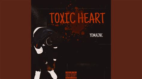 Toxic Heart - YouTube