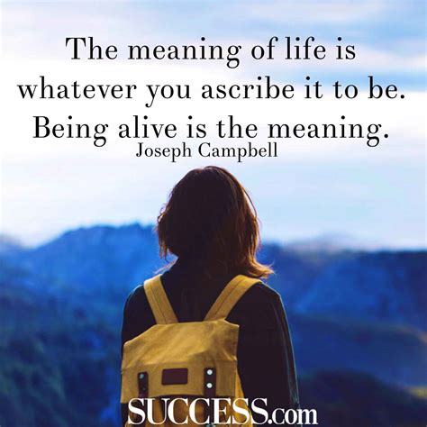 The Meaning of Life in 15 Wise Quotes | SUCCESS