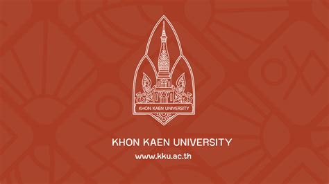 Khon Kaen University - KHON KAEN UNIVERSITY