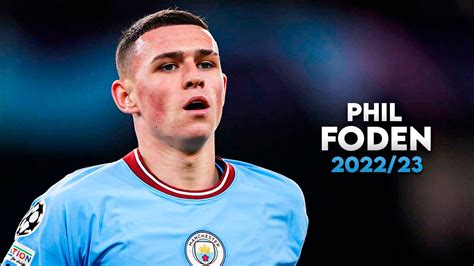 Phil Foden 2022/23 - Dribbling Skills, Goals & Assists | HD - YouTube