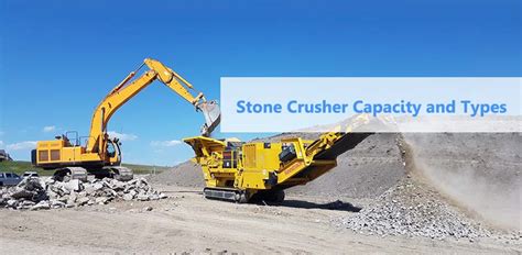 Introduction of various stone crusher types and capacity