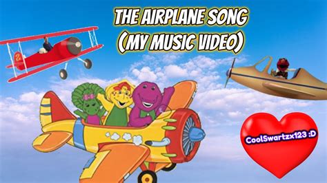 Barney: The Airplane Song (My Music Video) - YouTube