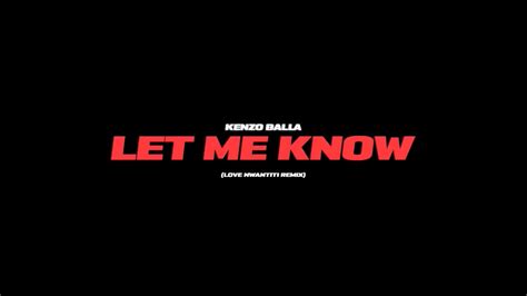 Kenzo Balla – Let Me Know Lyrics | Genius Lyrics