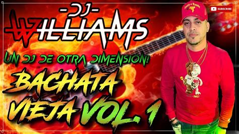 BACHATA VIEJA VOL. 1 - MEZCLADO EN VIVO🎙️- DJ WILLIAMS 829 - BACHATA ...