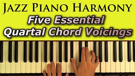 Jazz Piano Harmony: Five Essential Quartal Chord Voicings Acordes ...