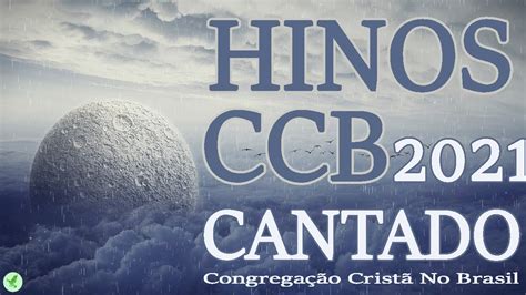 Hinos CCB Cantado - Congregação Cristã No Brasil - Hinos Ccb Cantados ...