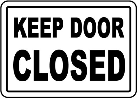 Keep Door Closed Sign - Save 10% Instantly