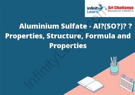 Aluminium Sulfate - Al₂(SO₄)₃ – Properties, Structure, Formula and ...