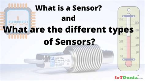 What is a Sensor and What are the different types of Sensors?