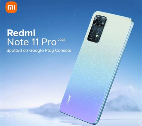 Xiaomi Redmi Note 11 Pro 2023 Appears on Google Play Console with SD ...