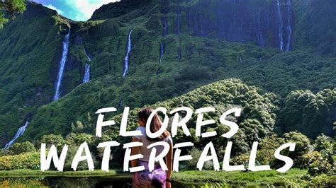 AZORES VLOG #5 - FLORES WATERFALLS - YouTube