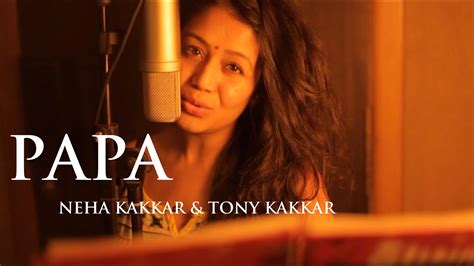 Papa - Father's Day Special Song By Neha Kakkar & Tony Kakkar Acordes ...