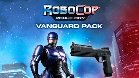 RoboCop: Rogue City - Vanguard Pack on Steam