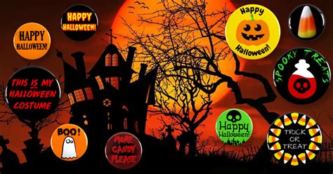 Halloween Buttons for Parties, Haunted Houses and Trick or Treating