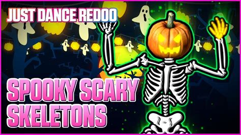 Spooky Scary Skeletons by The Living Tombstone | Just Dance 2020 ...