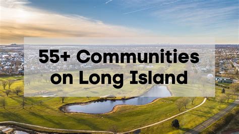 6 Beautiful & Active 55+ Communities on Long Island 🏌 👩‍🦳️ [list, map ...