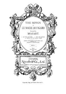 Three Songs of Figaro (Le nozze di Figaro (The Marriage of Figaro), K ...