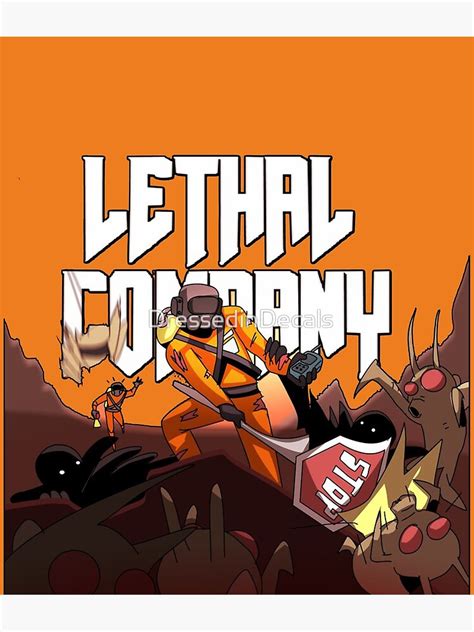 "Lethal Company " Poster for Sale by DressedinDecals | Redbubble