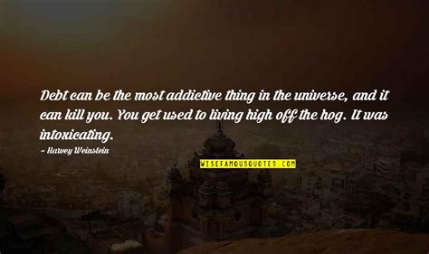 Living High On The Hog Quotes: top 9 famous quotes about Living High On ...