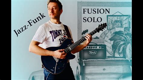 Jazz-Funk Fusion Guitar Solo - Godin LGXT - Koch Studiotone - YouTube