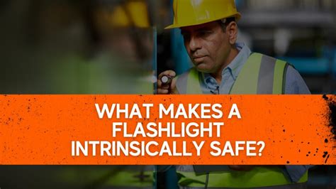 What Makes a Flashlight Intrinsically Safe?