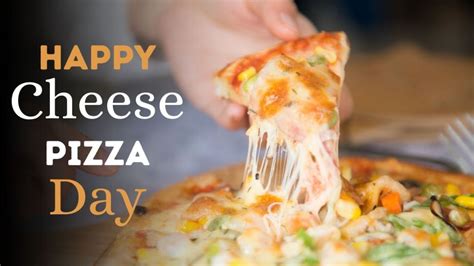 National Cheese Pizza Day - September 5, 2023 - Happy Days 365